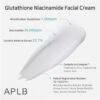 img_0407 APLB GLUTATHIONE NIACINAMIDE FACIAL CREAM - 55ML | اي بي ال بي كريم جلوتاثيون و النياسيناميد - 55 مل للبشره المختلطه و الدهنيه